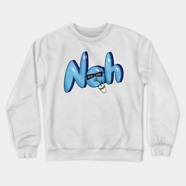 Nah Crewneck Sweatshirt by AUDREYHELLADOPE